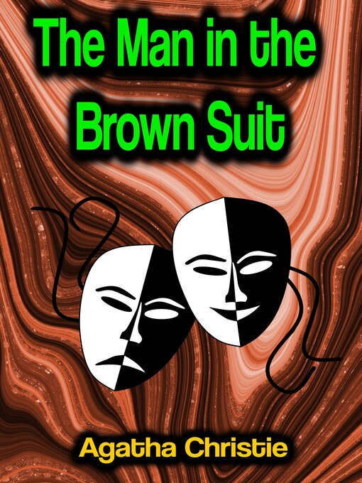 Title details for The Man in the Brown Suit by Agatha Christie - Available